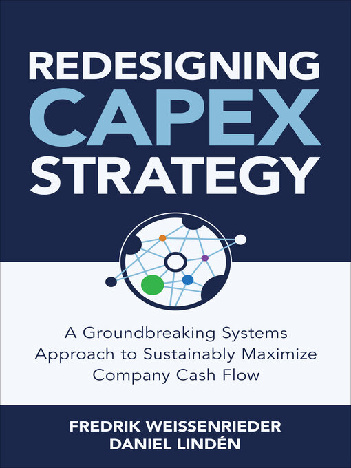 Title details for Redesigning CapEx Strategy by Fredrik Weissenrieder - Available
